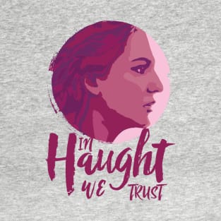 Purgatory's Finest - In Haught We Trust (color design) T-Shirt